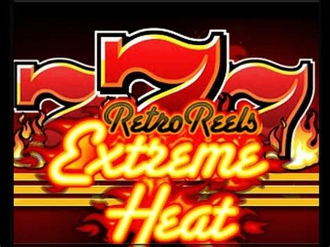 retro reels extreme heat slot|Retro Reels Extreme Heat > Play for Free + Real .